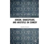 Jonson, Shakespeare, And Aristotle On Comedy