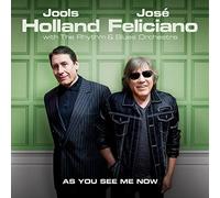 JOOLS & FELICIANO,JOSÉ HOLLAND - AS YOU SEE ME NOW CD NEUF