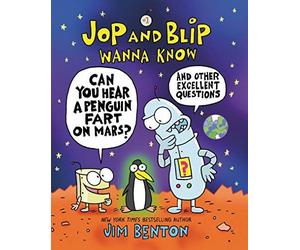 Jop And Blip Wanna Know #1: Can You Hear A Penguin Fart On Mars?