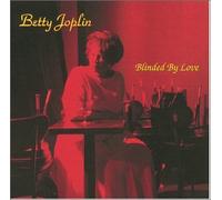 Joplin, Betty - Blinded by Love