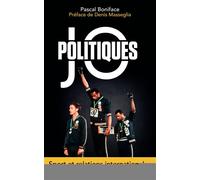 Pascal Boniface – JOpolitiques: Sport et relations internationales – Broché