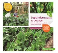 J'optimise l'espace au potager Vers une meilleure productivité et plus de diversité - Joseph Chauffrey - Terre Vivante - broché - Guide