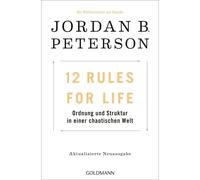 Jordan B. Peter 12 Rules for Life: Ordnung Und Struktur in Einer Chaotis (Poche)
