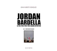Jordan Bardella - Le Pas Très Très Très Grand Entretien