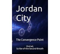 Jordan City: The Convergence Point