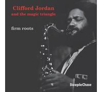 Jordan, Clifford - Firm Roots [Import]