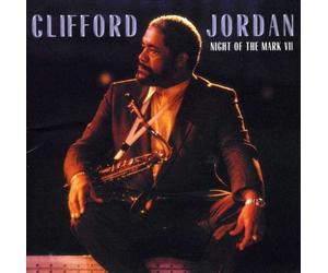 Jordan, Clifford - Night of The Mark VII