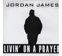 Jordan James - Livin' on a Prayer [Vinyl Single]