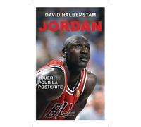 Jordan - Jouer pour la postérité - David Halberstam - Mareuil Editions - broché - Biographie