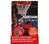 Jordan la loi du plus fort NE Sam Smith (Auteur), Saidi Lucas (Traduction)