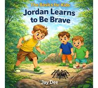 Jordan Learns to Be Brave