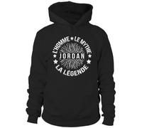 Jordan | L'Homme Le Mythe La Légende | Sweat à Capuche Homme Personnalisé Prénom Humour S