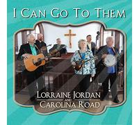 Jordan, Lorraine / Road, Carolina - I Can Go to Them
