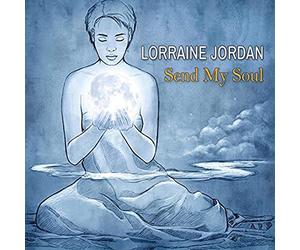 Jordan, Lorraine - Send My Soul