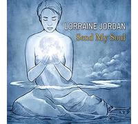 Jordan, Lorraine - Send My Soul [Import]