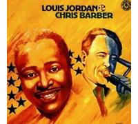 Louis Jordan & Chris Barber