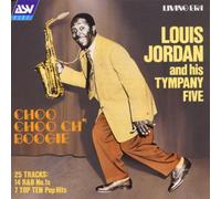 Jordan, Louis - Choo Ch'boogie