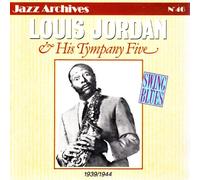 Jordan, Louis - with His Timpany Five 1939/1944 [Import]