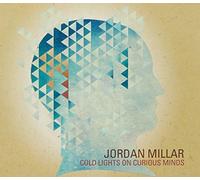 Jordan Miller - Cold Lights on Curious Minds