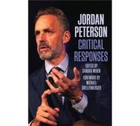 Jordan Peterson Critical Responses Jordan Peterson Critical Responses (Auteur)