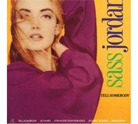 Jordan, Sass - Sass, Jordan - Tell Somebody