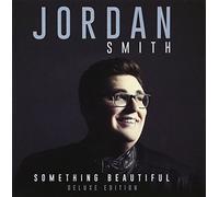 Jordan Smith – Something Beautiful – Édition Deluxe (+4 titres inédits et 2 titres bonus précédents)