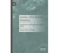 Jordan-USA Nuclear Relations: Perspective and Prospective (2000-2025)