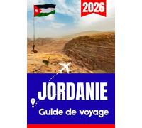 JORDANIE GUIDE DE VOYAGE 2026