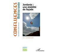 Jordanie : une stabilité de façade Automne 2019 - Confluences Mediterranée - L'harmattan - broché - Revue
