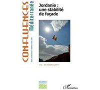 Jordanie : une stabilité de façade Confluences Mediterranée (Auteur), Collectif (Auteur)