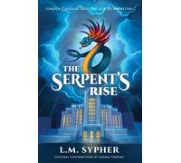 Jorden Casillas and the Age of Monsters The Serpent's Rise - L.M. Sypher - Miller Brook Publications - ebook (ePub) - Livre