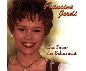 Jordi,Francine - Das Feuer der Sehnsucht [Import]