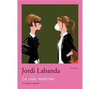 Jordi Labanda Booklet 3, La Vida Moderna /Anglais Labanda (Auteur)