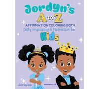 Jordyn's A to Z Affirmation Coloring Book