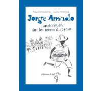Jorge Amado, les terres du cacao