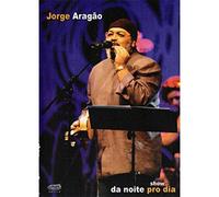 Jorge Aragão Show Da Noite Pro Dia Original