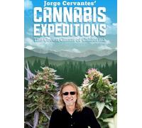 Jorge Cervantes' Canna xpeditions: The Green Giants of California