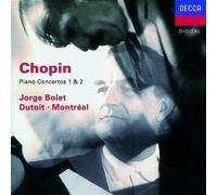 JORGE/DUTOIT/OSM BOLET - KLAVIERKONZERTE 1 & 2 CD NEUF CHOPIN,FREDERIC