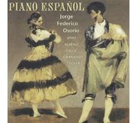 Jorge Federico Osorio - Piano Espanol [Compact Discs]