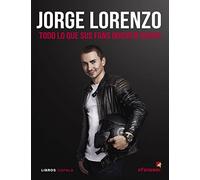 Jorge Lorenzo: Todo lo que sus fans quieren saber