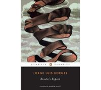 Jorge Luis Borges Brodie's Report (Poche)
