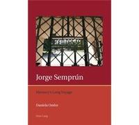 Jorge Semprun: Memory'S Long Voyage (Iberian And Latin American Studies: The Arts, Literature, And Identity) (Paperback) Daniela Omlor, (Auteur)