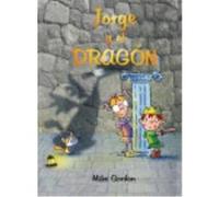 Jorge Y El Dragón - GORDON, MIKE Gordon, Mike (Auteur)