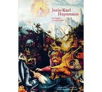 Joris-Karl Huysmans: De Degas à Grünewald