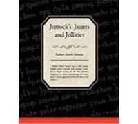 Jorrock's Jaunts and Jollities Surtees, Robert Smith (Auteur)