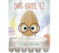 Jory John Pete Oswald Das gute Ei: Bilderbuch ab 3 Jahren (Relié)