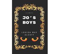 Jo's Boys: By Louisa May Alcott - Illustrated