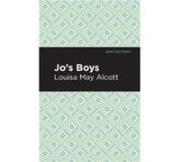 Jos Boys by Louisa May Alcott Louisa May Alcott (Auteur)