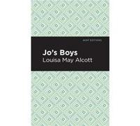 Jos Boys by Louisa May Alcott Louisa May Alcott (Auteur)