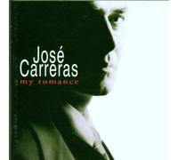 Jos? Carreras - My Romance by Jose Carreras (1997-08-02)